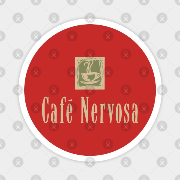 Cafe Nervosa sign – Frasier, Seattle Magnet by fandemonium